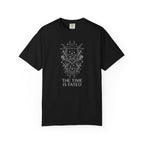 The Time is Fated  T-shirt